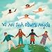 Music : We Are Each Other's Angels, Vol. I & II