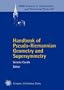 Handbook of Pseudo-riemannian Geometry and Supersymmetry (IRMA Lectures in Mathematics and Theoretical Physics)
