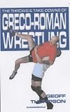 Take Downs and Throws of Greco-Roman Wrestling Pb Vol 4 (Take Downs& Throws S.)