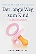 Der lange Weg zum Kind. Ein Erfahrungsbericht