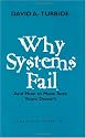 Why Systems Fail: And How to Make Sure Yours Doesn't