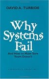 Why Systems Fail: And How to Make Sure Yours Doesnt