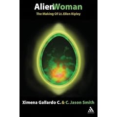 Alien Woman: The Making of Lt. Ellen Ripley