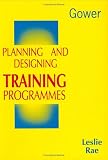 Review Gower Publishing Company  / Planning and Designing Training Programmes