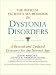The Official Patient's Sourcebook on Dystonia Disorders: A Revised and Updated Directory for the Internet Age