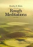 Rough Meditations