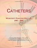 Catheters: Websters Timeline History, 1997 - 2000