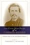 The Civil War Diary of a Common Soldier: William Wiley of the 77th Illinois Infantry