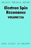 Electron Spin Resonance, Vol 13A: A Review of Recent Literature to Mid-1991