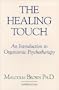 The Healing Touch: An Introduction to Organismic Psychotherapy