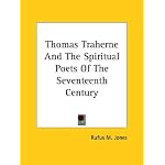 Thomas Traherne and the Spiritual Poets of the Seventeenth Century book cover