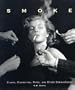 Smoke: Cigars, Cigarettes, Pipes, and Other Combustibles
