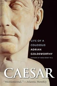 Cover of "Caesar: Life of a Colossus" Cover of "Caesar: Life of a Colossus"