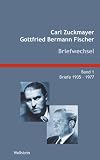 Produkt-Bild: Carl Zuckmayer Gottfried Bermann Fischer. Briefwechsel. Mit den Briefen von Alice Herdan-Zuckmayer und Brigitte Bermann Fischer: 2 B&auml;nde