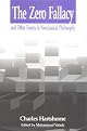 The Zero Fallacy : And Other Essays in Neoclassical Philosophy