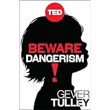 Beware Dangerism! (Kindle Single) (TED Books)