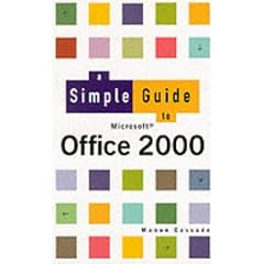 A Simple Guide to Office 2000 (Simple Guides)