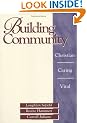 Building Community: Christian, Caring, Vital