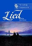 The Cambridge Companion to the Lied (Cambridge Companions to Music)