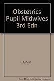 Obstetrics for pupil midwives
