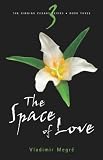 The Space of Love (The Ringing Cedars)