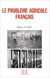 Le problème agricole français