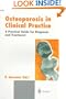 Osteoporosis in Clinical Practice: A Practical Guide for Diagnosis and Treatment