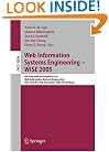 Web Information Systems Engineering - WISE 2005: 6th International Conference on Web Information Systems Engineering, New York, NY, USA, November ... Applications, incl. Internet/Web, and HCI)