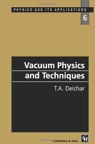 Vacuum Physics and Techniques (CRC Monographs on Statistics & Applied Probability)