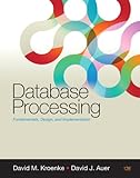 Database processing : fundamentals, design, and implementation