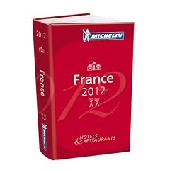 France 2012: Hotels und Restaurants (roter Hotelf�hrer Rest)