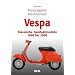 Vespa: Klassische Zweitaktmodelle 1960 bis 2008