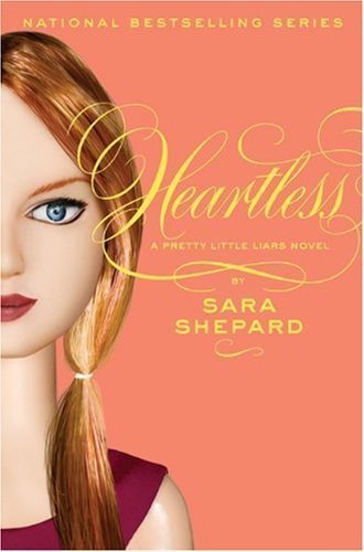 Pretty Little Liars #7: Heartless (Hardcover)