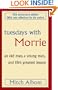 Tuesdays with Morrie