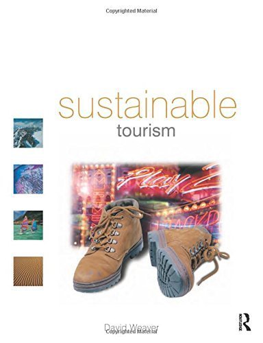 Sustainable Tourism by Weaver, David (2007) Paperback