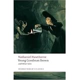 Young Goodman Brown and Other Tales (Oxford World's Classics)
