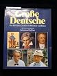 Gro�e Deutsche. Von Karl dem Gro�en bis Wernher von Braun