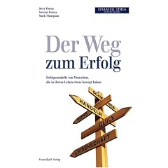 Der Weg zum Erfolg: Erfolgsmodelle von Menschen, die in ihrem Leben etwas bewegt haben