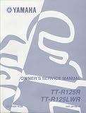 Yamaha Owner's Service Manual TT-R125R, TT-R125LWR (LIT-11626-16-28 5HP-28199-14)