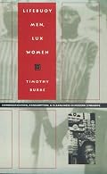 Lifebuoy Men, Lux Women: Commodification, Consumption, and Cleanliness in Modern Zimbabwe (Body, Commodity, Text)