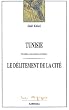 Tunisie : Coercition - Consentement - R�sistance : Le D�litement de la cit�