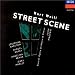  : Kurt Weill: Street Scene (1990 Studio Cast)