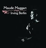 Maude Maggart Sings Irving Berlin