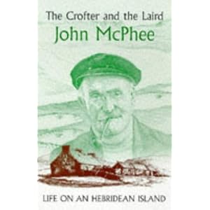 The Crofter and the Laird by John McPhee