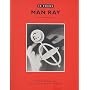 In Focus: Man Ray: Photographs From the J. Paul Getty Museum