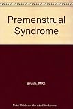 Premenstrual syndrome and period pains