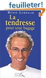 Tendresse pour tout bagage