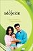 Book La adopcion: Como adoptarlo. Como educarlo (Guia de padres series)