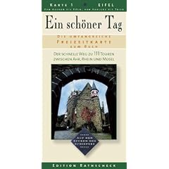 Ein sch�ner Tag: Eifel 1. Die 111 besten Tipps f�r Touren zwischen Ahr, Rhein und Mosel: Ein sch�ner Tag, Karte.1, Eifel, Der schnelle Weg zu 111 ... Rhein und Mosel. Auf den Spuren des Schiefers