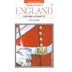 Simple Guide to England: Customs & Etiquette (Simple Guides Customs and Etiquette)